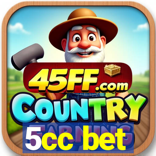 5cc bet